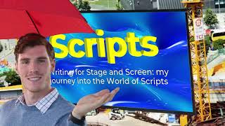gmat440 Archive #2: Scripts: Writing Scripts for Stage and Screen