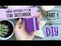Как сделать крошечный скетчбук? Часть 1 | DIY. How to do tiny sketchbook? part1