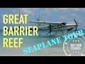 Australia: Exploring The Whitsunday Islands and The Great Barrier Reef By Seaplane (4K)