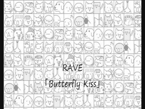 「RAVE」Butterfly Kiss