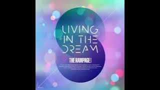 THE RAMPAGE from EXILE TRIBE / LIVING IN THE DREAM