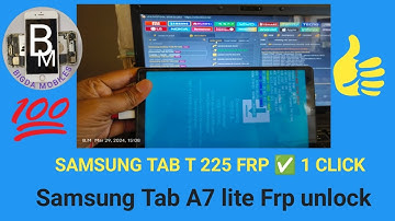 Samsung Tab T 225 frp done ✅! Samsung A7 lite Frp remove unlock tool