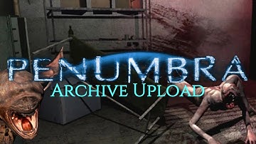 Penumbra Test Demo 2006 Full Game Let