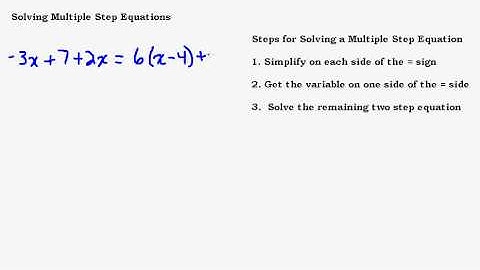 Solving Multi Step Equations with Variables on Both Sides of Equal Sign