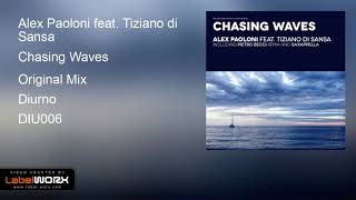 Alex Paoloni feat. Tiziano di Sansa - Chasing Waves (Original Mix)