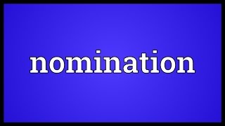 Nomination Meaning