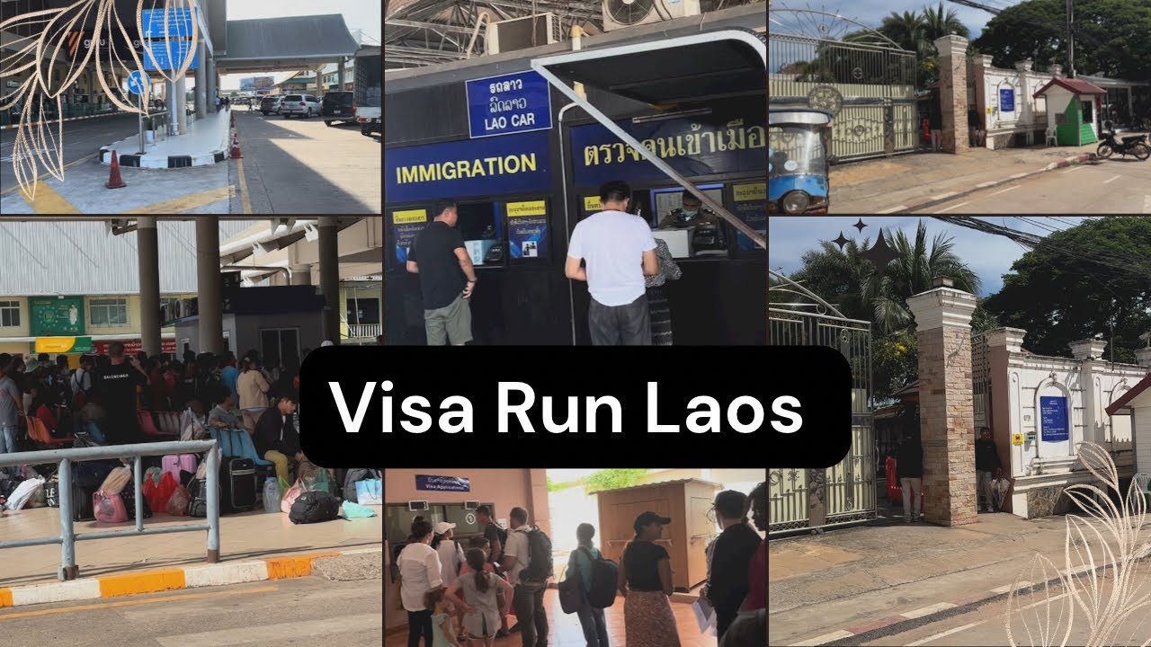 Visa run Thailand via Laos: Full detailed guide