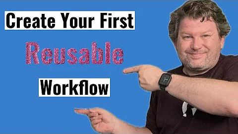 Create Your First Reusable Workflow