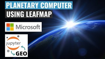 Leafmap Tutorial - Using leafmap with Microsoft Planetary Computer JupyterHub