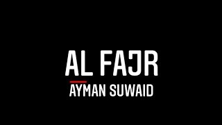 Чтение суры Аль-Фаджр (89) Айман Сувейд