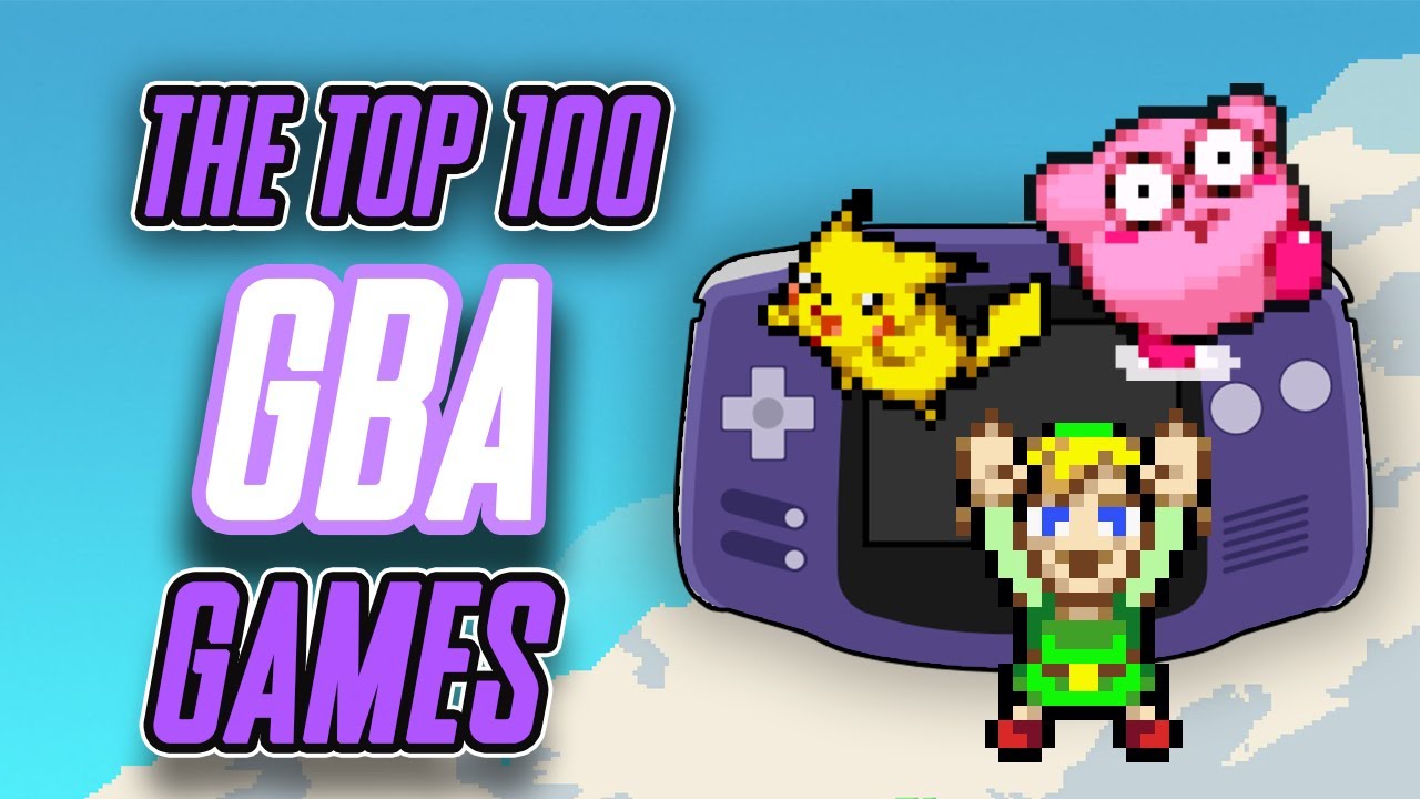 Top 100 GBA Games – The Best Game Boy Advance Titles of All Time