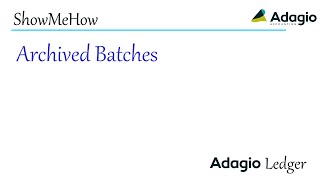 Adagio Ledger - Archived Batches