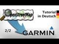 Tutorial - OSM Einstieg Teil 2/2 kostenlose Karte ganz einfach auf GPS speichern