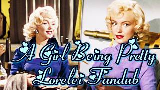 Gentlemen Prefer Blondes ~ A Girl Being Pretty ~ Lorelei Fandub