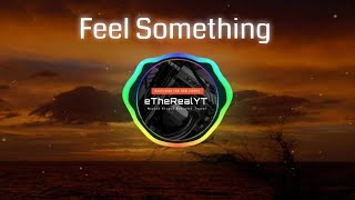 ILLENIUM, Excision, I Prevail - Feel Something