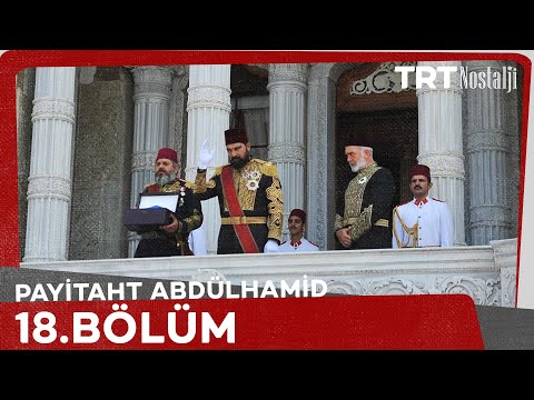 Payitaht Abdülhamid 18. Bölüm