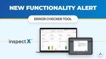 inspectX™ Error Checker Tool: Real-Time Accuracy for Inspections | #newfeatures  #productupdate
