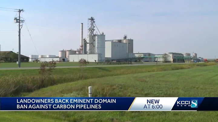 Iowa landowners back eminent domain ban against carbon pipelines