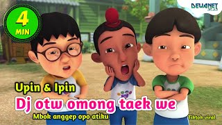 Download Lagu Dj otw omong taek we ( Mbok anggep opo atiku ) versi upin ipin feat bear band MP3