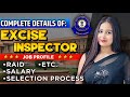 Complete details of excise inspector  selection process salary work profile etc ssc viral
