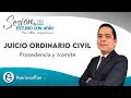 JUICIO ORDINARIO CIVIL - PROCEDENCIA Y TRÁMITE