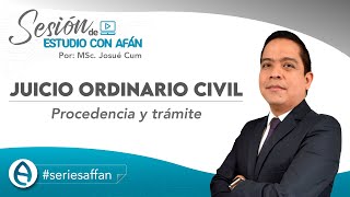 JUICIO ORDINARIO CIVIL  PROCEDENCIA Y TRÁMITE