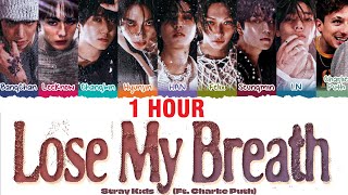 [1 HOUR] Stray Kids - Lose My Breath feat. Charlie Puth (Lyrics) [Color Coded_Eng]