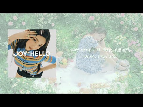 【韓繁中字歌詞】조이 JOY (朴秀榮) (feat. 폴킴 Paul Kim) - If Only 좋을텐데 (該有多好)