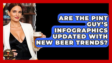 Are The Pint Guy’s Infographics Updated With New Beer Trends? - The Pint Guy