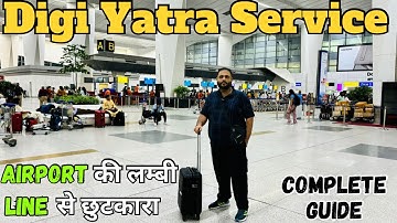 How to use Digi Yatra App||Digi Yatra app kaise use kare||Digi Yatra Delhi Airport Complete Guide||