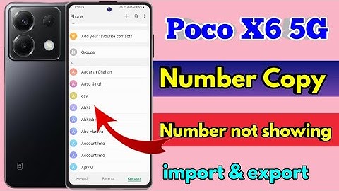 how to copy contacts poco x6 5g, poco x6 5g number copy kaise karen