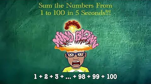 Sum the Numbers From 1 to 100 in 5 Seconds!