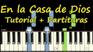 Video thumbnail of "EN LA CASA DE DIOS Piano Tutorial Cover Facil + Partitura PDF Sheet Music Easy Midi Danilo Montero"
