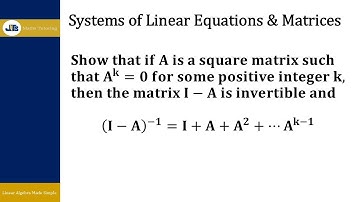 Algebraic Properties of Matrices - Inverses (Nilpotent Matrix) - Example 3