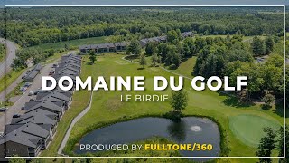 Domaine Du Golf Le Birdie Pilon Real Estate Group