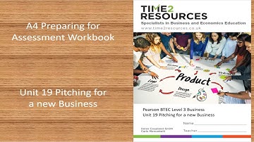 Pearson BTEC Level 3 Business Unit 19 Pitching a new business preparing for assessment workbook