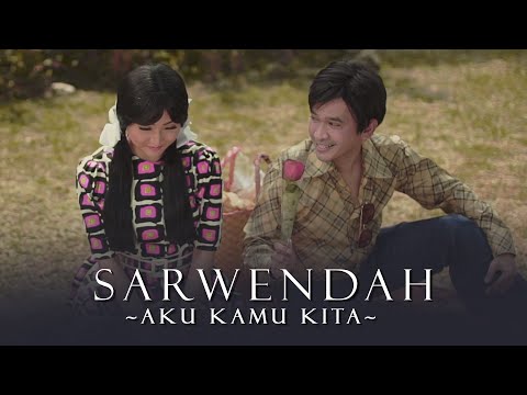 SARWENDAH - AKU KAMU KITA (Official Music Video)