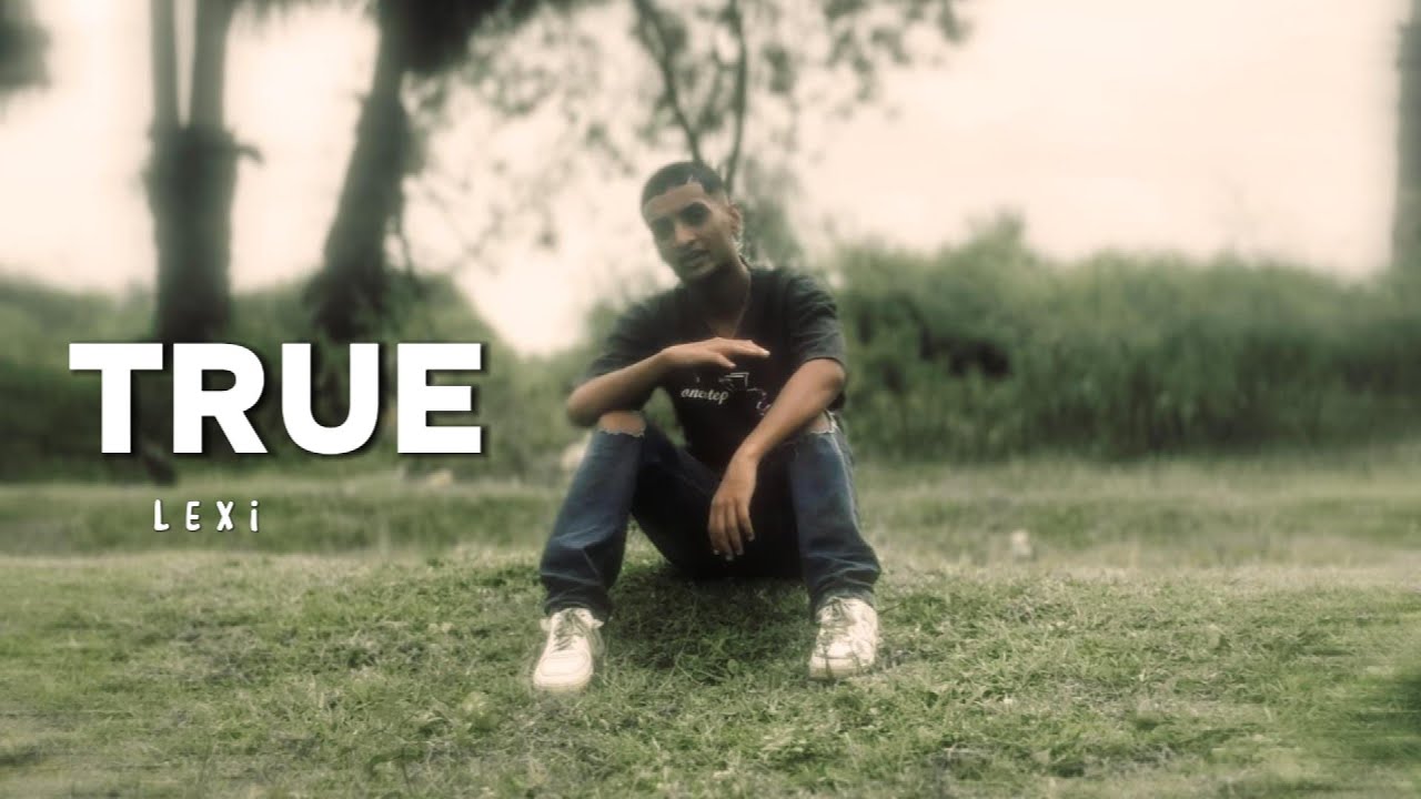 Lexi Cocaine Rapper LEXI -TRUE (OFFICIAL MUSIC VIDEO ) #true #rap - YouTube