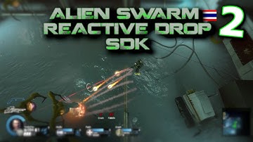 Alien Swarm: Reactive Drop (ไทย) - เอเลี่ยนพิเศษโครตอันตราย #2 (เกมฟรี)
