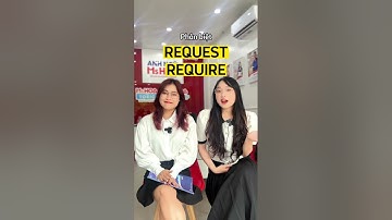 Phân biệt cách sử dụng của Request và Require| Ms Hoa TOEIC