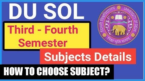 DU SOL HOW TO CHOOSE SUBJECT IN 3RD & 4TH SEMESTER I WHICH SUBJECT IS EASY OR HARD @SOLDEFENCE