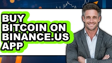 How to Buy Bitcoin on Binance.US App - Full Guide