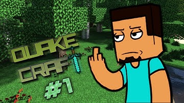 Quake Craft Part: 1