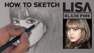 How to Sketch Lisa 🖤 BLΛƆKPIИK 🖤Vẽ Lisa 🖤 블랙핑크