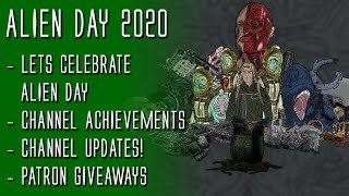 Alien Day 2020 with Project: Acheron - Channel Milestones, Updates and Patron Giveaway!