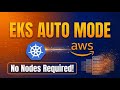 Section 19 | Amazon EKS Auto Mode Explained: The Future of Kubernetes Without Ops Overhead! | #k8s1