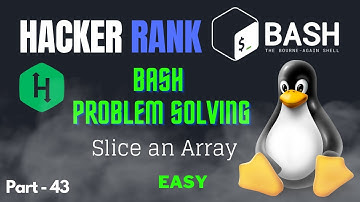 Slice an Array | Hacker Rank Bash Problem solving #linux #opensource #bash #bashscripting
