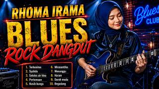 🔥 BLUES ROCK DANGDUT RHOMA IRAMA TERBAIK 2026 | Full Album Legendaris | Darah Muda, Begadang