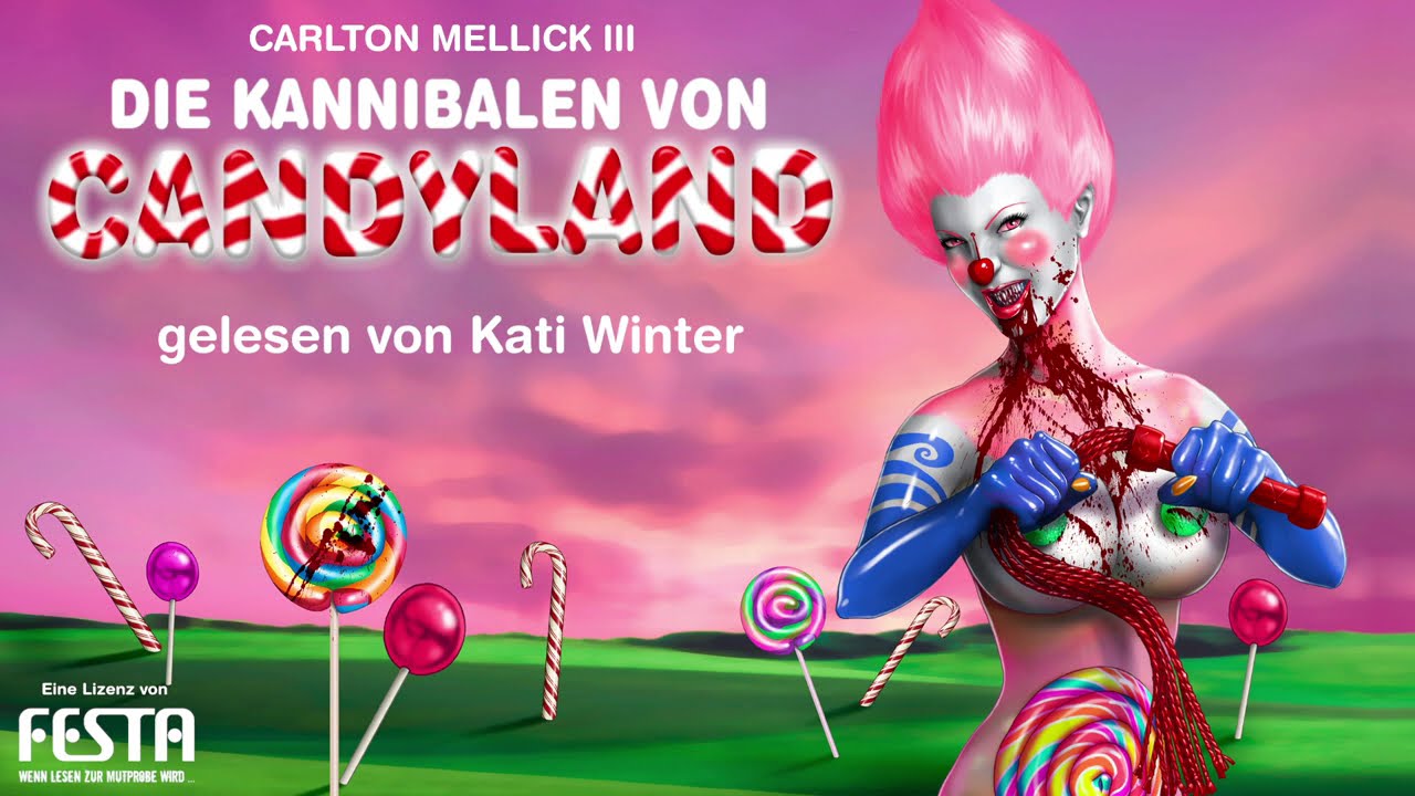 Die Kannibalen von Candyland Hörprobe und Infos zum Release (Hörbuch