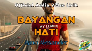 BAYANGAN HATI || LAGU TIMUR 2025 || RANO ALEXANDER ||